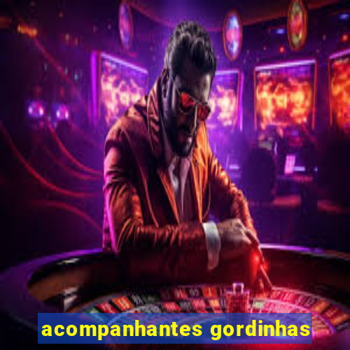 acompanhantes gordinhas